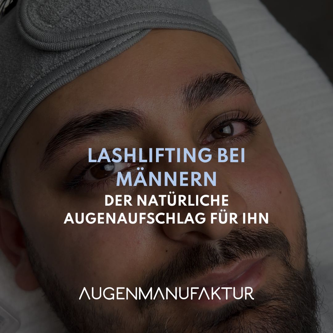 Lashlifting bei Männern: Der natürliche Augenaufschlag für ihn